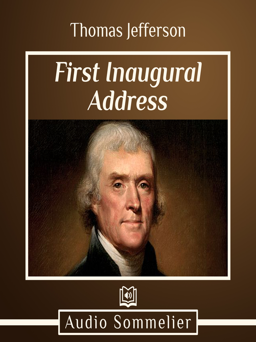 Title details for First Inaugural Address by Thomas Jefferson - Available